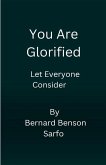 You Are Glorified