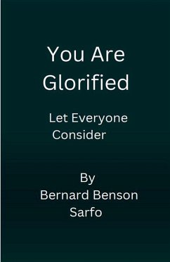 You Are Glorified - Sarfo, Bernard Benson