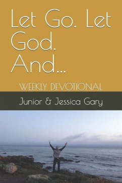 Let Go. Let God. And... - Gary, Jessica; Gary, L Junior