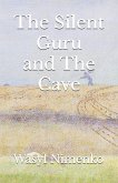 The Silent Guru and The Cave