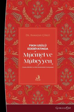 Mujmal and Mubayyan in Usul al-Fiqh Literature - Çöklü, Ramazan