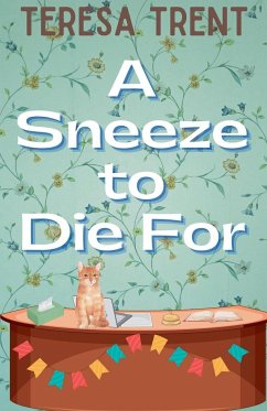 A Sneeze to Die For - Trent, Teresa