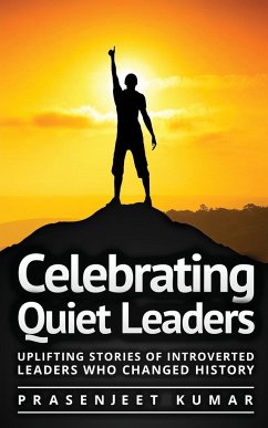 Celebrating Quiet Leaders - Kumar, Prasenjeet