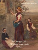 The Art and Life of Francesca Alexander (1837-1917)