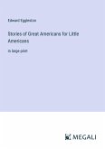 Stories of Great Americans for Little Americans