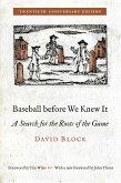 Baseball Before We Knew It Baseball Before We Knew It
