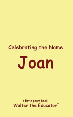 Celebrating the Name Joan - Walter the Educator