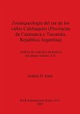 Zooarqueología del sur de los valles Calchaquíes (Provincias de Catamarca y Tucumán, República Argentina)