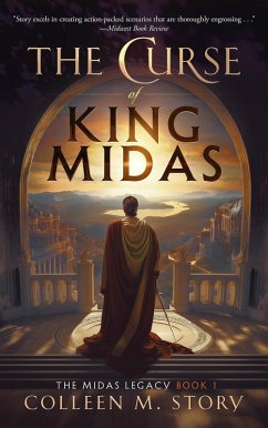 The Curse of King Midas (The Midas Legacy, #1) (eBook, ePUB) - Story, Colleen M.