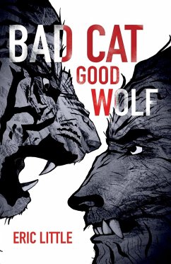 BAD CAT, GOOD WOLF - Little, Eric