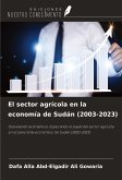 El sector agrícola en la economía de Sudán (2003-2023)