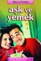 Ask ve Yemek - Pasini, Willy