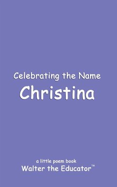 Celebrating the Name Christina - Walter the Educator