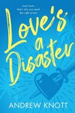Love's a Disaster Love's a Disaster