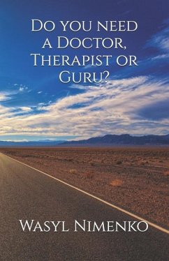 Do you need a Doctor, Therapist or Guru? - Nimenko, Wasyl