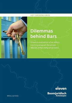 Dilemmas behind Bars - Dijk, Milou van