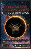The Black Hole Kings and Queens - The Dolmion War