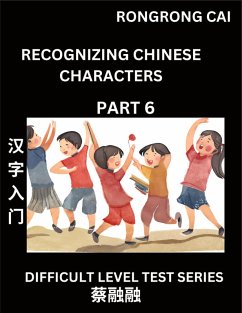 Cover Reading Chinese Characters (Part 6) - Difficult Level Test Series for HSK All Level Students to Fast Learn Recognizing & Reading Mandarin Chinese Characters with Given Pinyin and English meaning, Easy Vocabulary, Moderate Level Multiple Answer Objective
