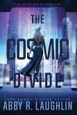 The Cosmic Divide The Cosmic Divide