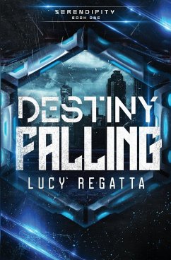 Destiny Falling (Discreet Cover) - Regatta, Lucy