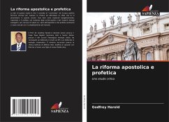 La riforma apostolica e profetica - Harold, Godfrey