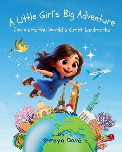 A Little Girl's Big Adventure - Davé, Shreya