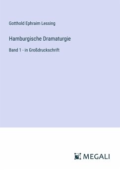 Hamburgische Dramaturgie - Lessing, Gotthold Ephraim