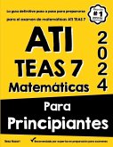 Ati Teas 7 Matemáticas Para Principiantes