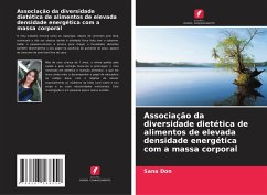 Associação da diversidade dietética de alimentos de elevada densidade energética com a massa corporal - Don, Sana