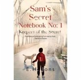 Sam's Secret Notebook No: 1 - Keepers of the Secret Sam's Secret Notebook No: 1 - Keepers of the Secret