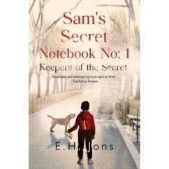 Sam's Secret Notebook No: 1 - Keepers of the Secret - Jons, E. H.