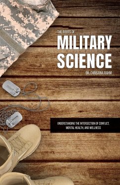 The Roots of Military Science - Rahm, Christina