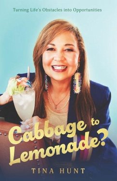 Cabbage to Lemonade? - Hunt, Tina