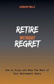 Retire Without Regret