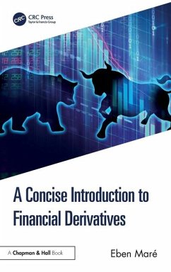 A Concise Introduction to Financial Derivatives - Maré, Eben