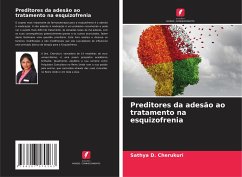 Preditores da adesão ao tratamento na esquizofrenia - Cherukuri, Sathya D.