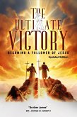 The Ultimate Victory: Becoming a Follower of Jesus Updated Edition (eBook, ePUB)