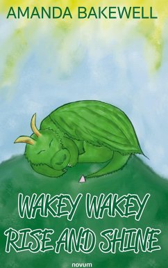 Wakey Wakey Rise and Shine - Amanda Bakewell