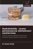 Hydrokoloidy - ocena porównawcza dok¿adno¿ci wymiarowej