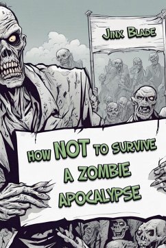 How Not to Survive a Zombie Apocalypse - Blade, Jinx