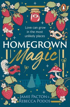 Homegrown Magic - Pacton, Jamie; Podos, Rebecca