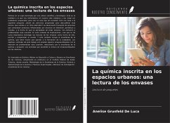 La química inscrita en los espacios urbanos: una lectura de los envases - Luca, Anelise Grunfeld de