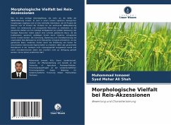 Morphologische Vielfalt bei Reis-Akzessionen - Ismaeel, Muhammad;Shah, Syed Mehar Ali