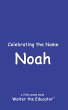 Celebrating the Name Noah - Bild 1