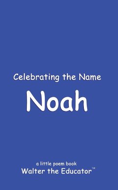 Celebrating the Name Noah - Walter the Educator