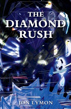 The Diamond Rush - Lymon, Jon