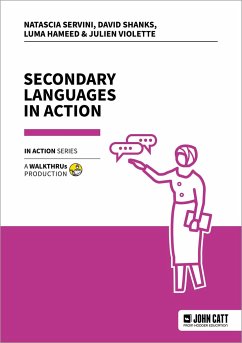 Secondary Languages in Action - Shanks, David; Violette, Julien; Hameed, Luma; Servini, Natascia