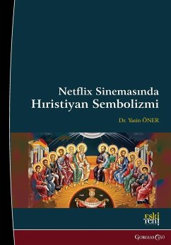 Christian Symbolism in Netflix Cinema - Öner, Yasin