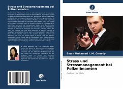 Stress und Stressmanagement bei Polizeibeamten - Genedy, Eman Mohamed I. M.