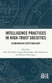 Intelligence Practices in High-Trust Societies Intelligence Practices in High-Trust Societies